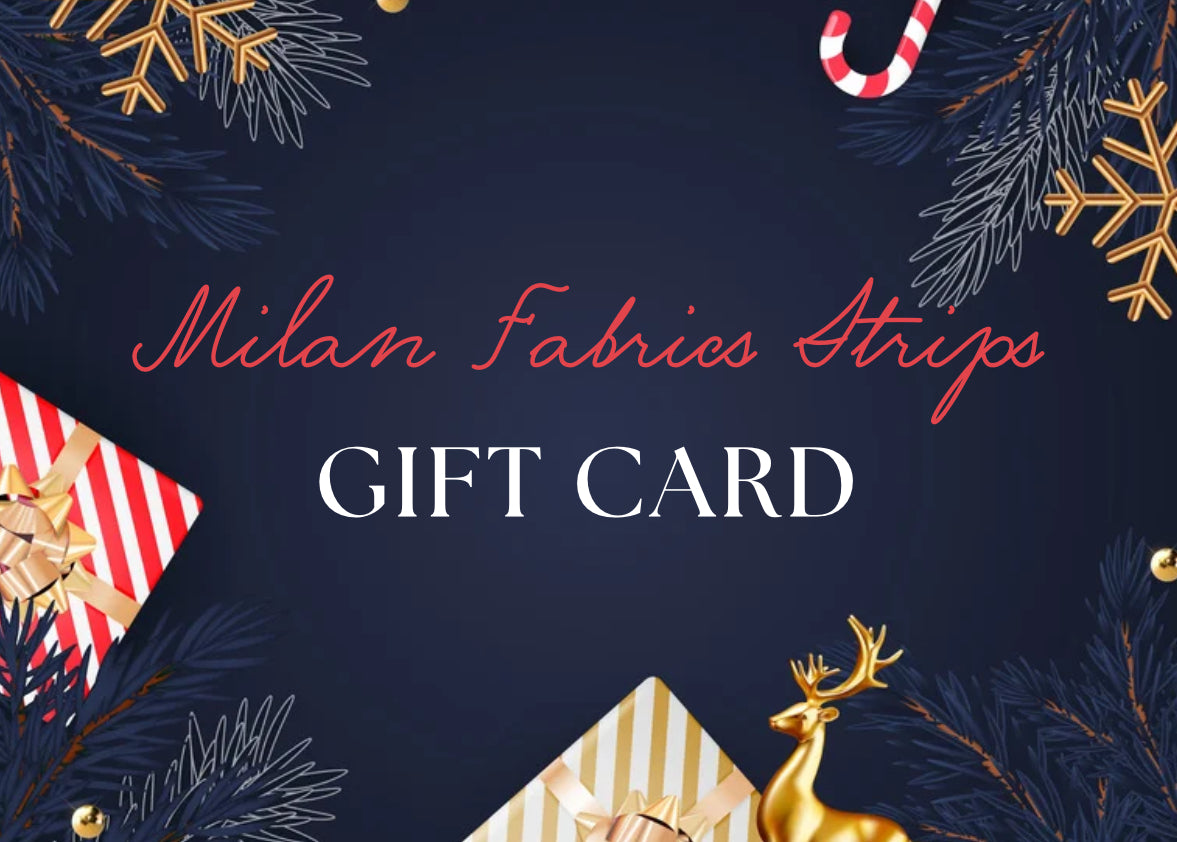 Milan Fabrics strips GIFT CARD